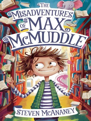 cover image of The Misadventures of Max McMuddle